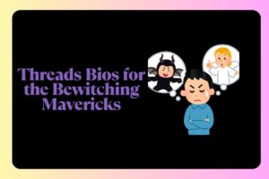 Threads Bios for the Bewitching Mavericks
