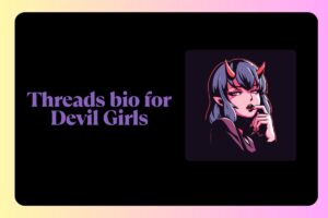 Threads bio for Devil Girls