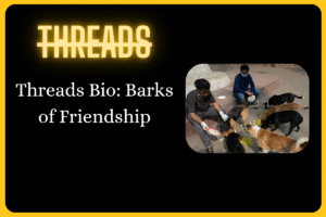 500+ Threads Bio for Dog Lovers