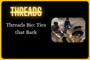 500+ Threads Bio for Dog Lovers