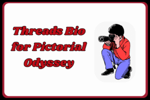 Best Photography Threads Bio