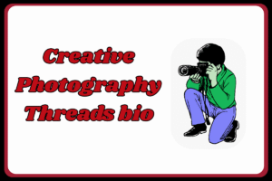 Best Photography Threads Bio