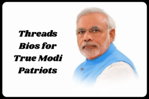 Best Threads Bio for Modi Fan