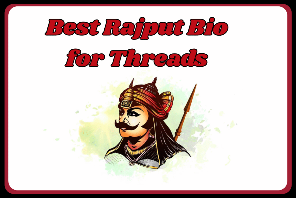 Best Rajput Bio for Threads