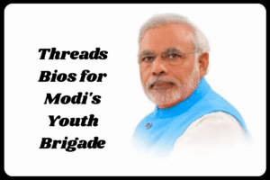 Best Threads Bio for Modi Fan