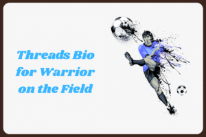 Threads Bio for Warrior on the Field