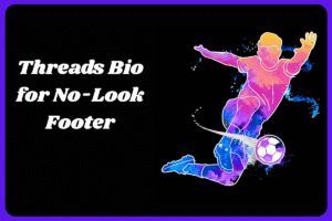 500+ Threads bios for football-lovers