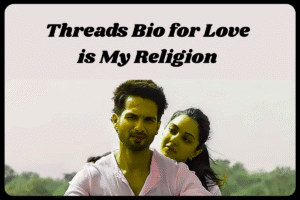 Top 100+ Threads Bio for Kabir Singh Fans