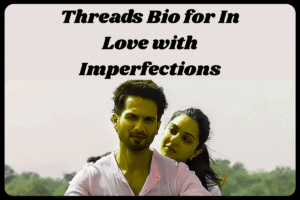 Top 100+ Threads Bio for Kabir Singh Fans