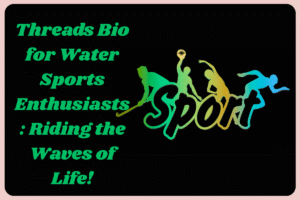 1200+ Threads bios for sports lovers