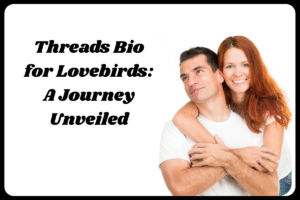 Best Threads Bio For Couple