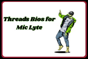 Top 100+ Threads Bios For Rapper
