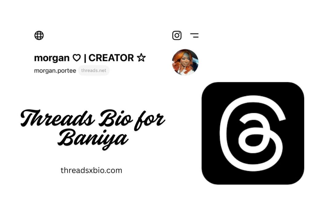 Threads Bio for Baniya