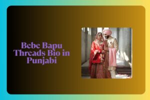 Threads bio in Punjabi for boy