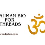 Brahman Bio For Threads