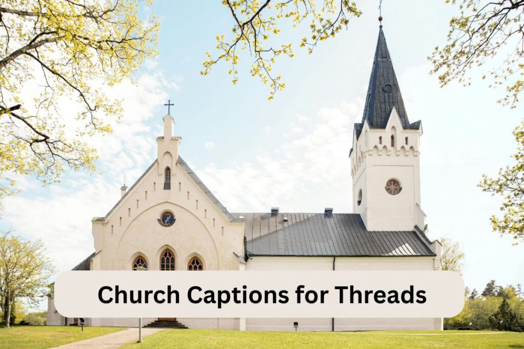Church Captions for Threads