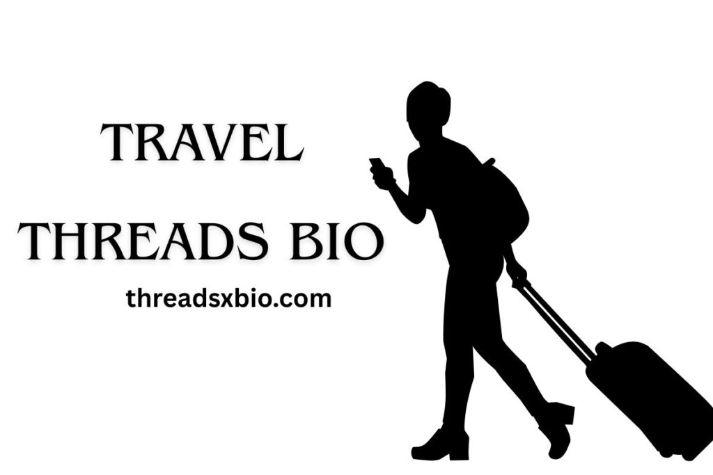Travel Threads Bio